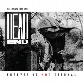 DEAD END (Nl) – ‘Forever is Not Eternal’ CD