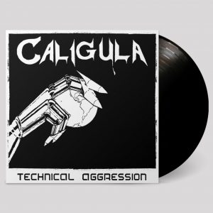 CALIGULA (USA) – ‘Technical Aggression +bonus’ LP