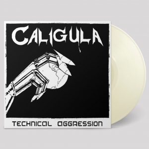 CALIGULA (USA) – ‘Technical Aggression +bonus’ LP (White vinyl)