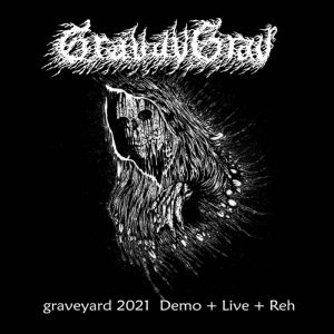 GRAVAVGRAV (Jp) – ‘Graveyard 2021 Demo + Live + Reh’ CD