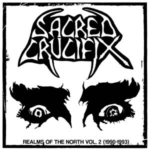 SACRED CRUCIFIX (Fin) – ‘Realms of the North Vol. 2 (1990-1993)’ CD