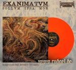 EXANIMATVM (Cl) – ‘Sollvm Ipsa Mor’ LP (orange vinyl)