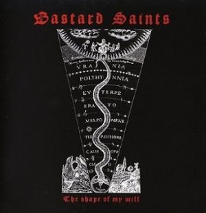 BASTARD SAINTS (It) – ‘The Shape Of My Will’ CD (READ DESCRIPTION)