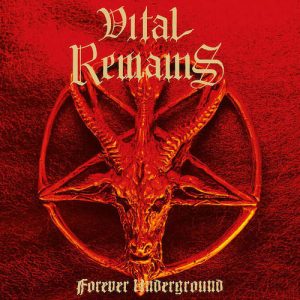 VITAL REMAINS (USA) – ‘Forever Underground’ CD