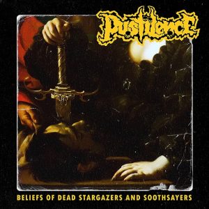 PUSTILENCE (Aus) – ‘Beliefs of Dead Stargazers and Soothsayers’ CD
