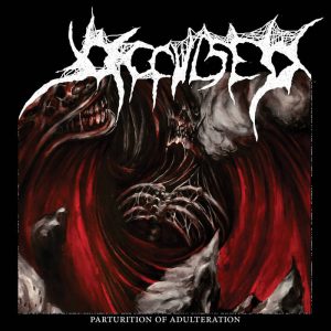 OCCULSED (USA) – ‘Parturition Of Adulteration’ CD