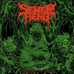 SEWER FIEND (UK) – ‘Echoes from the Cistern’ MCD