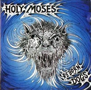 HOLY MOSES (Ger) – ‘Reborn Dogs’ CD