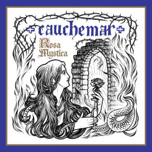 CAUCHEMAR (Can) – ‘Rosa Mystica’ CD