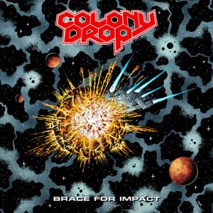 COLONY DROP (USA) – ‘Brace For Impact’ CD