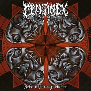 CENTINEX (Swe) – ‘Reborn Through Flames’ CD