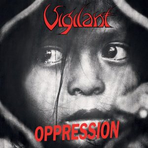 VIGILANT (Nl) – ‘Oppression / Dramatic Surge’ CD