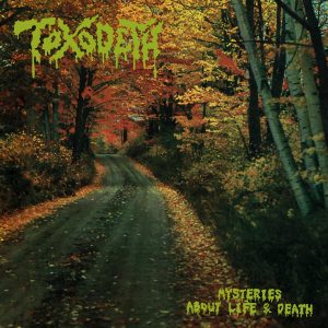 TOXODETH (Mex) – ‘Mysteries about Life and Death’ CD