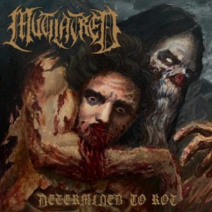 MUTILATRED (USA) – ‘Determined to Rot’ CD