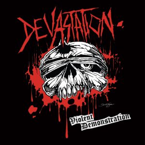 DEVASTATION (USA) – ‘Violent Demonstration’ CD