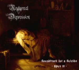 NOCTURNAL DEPRESSION (Fra) – ‘Soundtrack For A Suicide: Opus II’ CD digipak