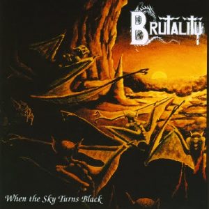BRUTALITY (US) - When The Sky Turns CD