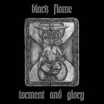 BLACK FLAME (It) – ‘Torment and Glory’ CD