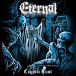ETERNAL (USA) – ‘Cryptic Lust’ CD