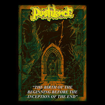 PUSTILENCE (Aus) - ‘The Birth of the Beginning…’ MCD
