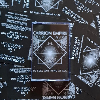 CARRION EMPIRE (USA) – ‘To Feel Anything At All’ TAPE