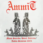 AMMIT (Cl) - Mass Suicide / Steel inferno CD