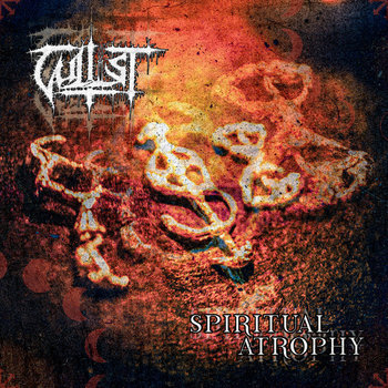 CULTIST (Can) – ‘Spiritual Atrophy’ CD