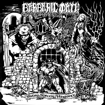 BARBARIC OATH (Ger) – ‘Sword Sorcery Vengeance’ MCD