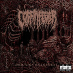 COFFINFEEDER (USA) – Dominion of Torment CD